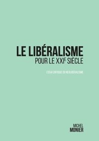 bokomslag libéralisme pour le XXI° siècle