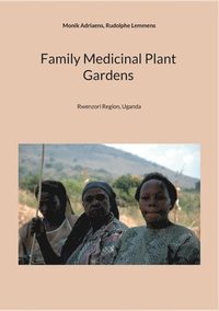 bokomslag Family Medicinal Plant Gardens
