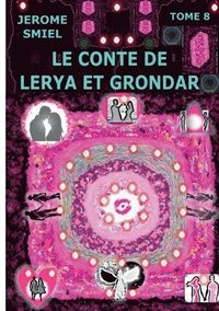 bokomslag Le Conte de Lerya et Grondar