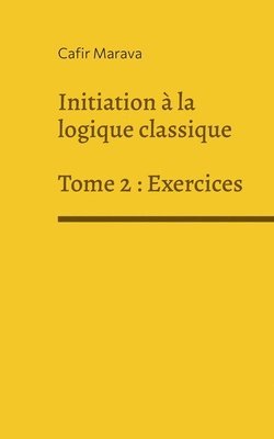 bokomslag Initiation  la logique classique