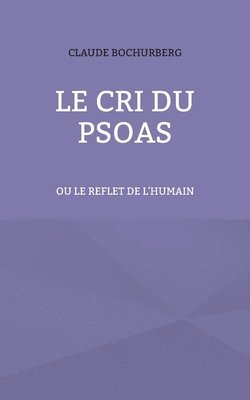 Le cri du PSOAS 1