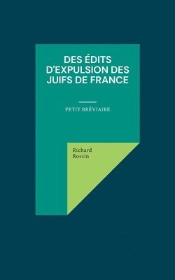 bokomslag Des dits d'expulsion des Juifs de France