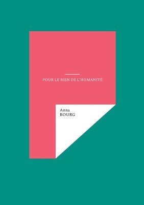 bokomslag Pour le bien de l'humanité