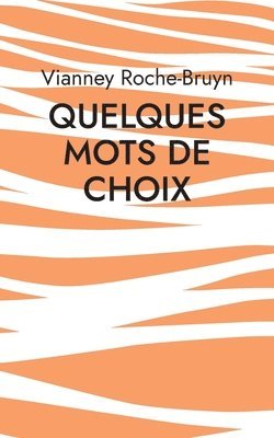 bokomslag Quelques Mots de choix