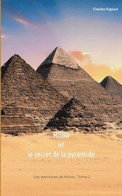 Charles Pagiaut - Milow et le secret de la pyramide, Häftad