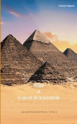 Milow et le secret de la pyramide 1