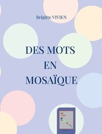 bokomslag Des Mots en Mosaque