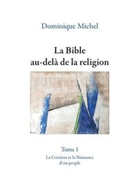 bokomslag La Bible au-del de la religion