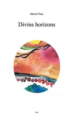 bokomslag Divins horizons