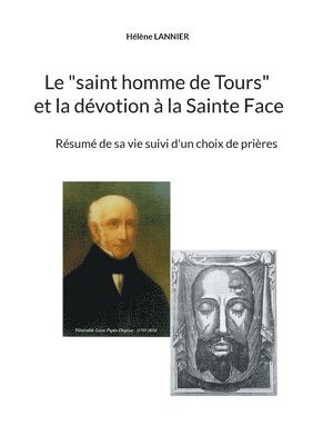 bokomslag Le &quot;saint homme de Tours&quot; et la dvotion  la sainte Face