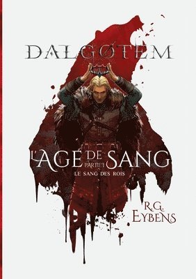 R G Eybens - Dalgøtem. L'Âge de sang, partie 1, Häftad. Tillgänglighet: Lägg i varukorg