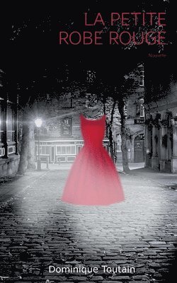 Dominique Toutain - petite robe rouge, Häftad