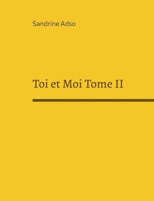 Toi et Moi Tome II 1