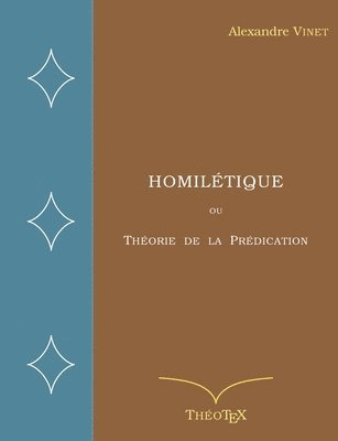 Alexandre Vinet - Homilétique, Häftad