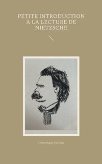 bokomslag Petite introduction à la lecture de Nietzsche