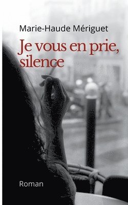 bokomslag Je vous en prie, silence