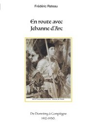 bokomslag En route avec Jeanne d'Arc