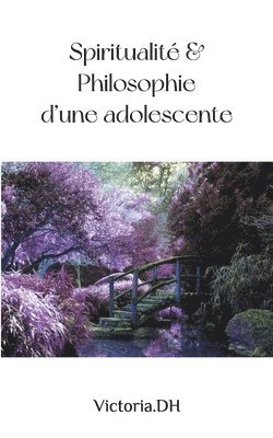 bokomslag Spiritualité & Philosophie d'une adolescente