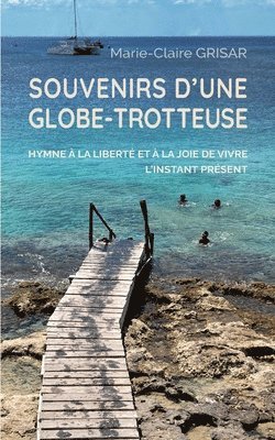 Marie-Claire Grisar - Souvenirs d'une globe-trotteuse, Häftad