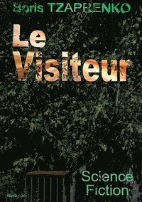 bokomslag Le Visiteur