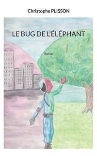 bokomslag Le bug de l'lphant