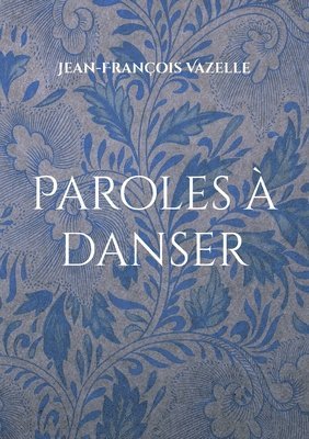 bokomslag Paroles à danser