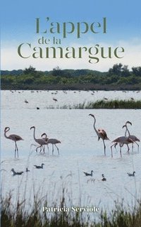 bokomslag L'appel de la Camargue