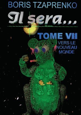 Il sera... 7 1