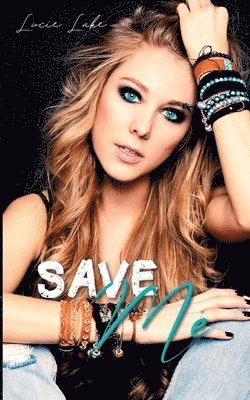 Lake, L: Save Me