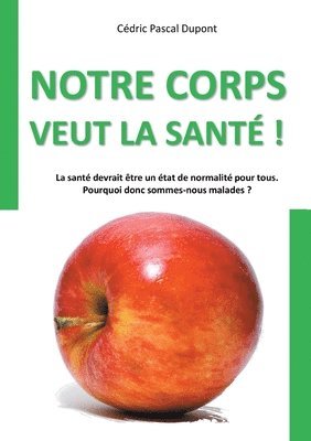 Notre corps veut la sante ! 1