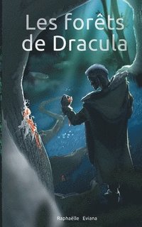 bokomslag Les forets de Dracula