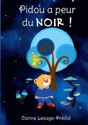 Carine Lesage-Prévot - Pidou a peur du noir, Häftad