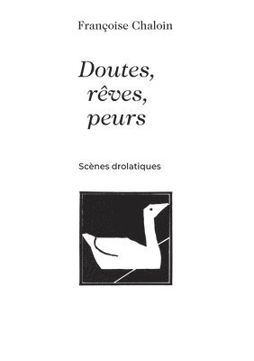 Doutes, rves, peurs 1