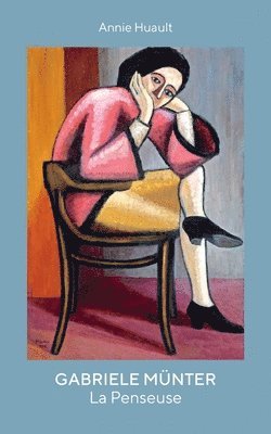 bokomslag Gabriele Münter, La Penseuse