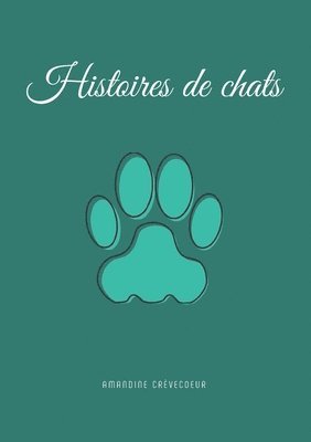 bokomslag Histoires de chats