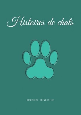 bokomslag Histoires de chats