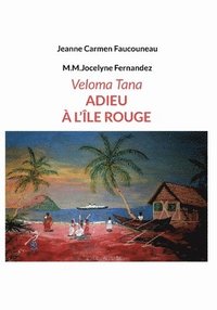 bokomslag Veloma Tana. Adieu  l'le Rouge