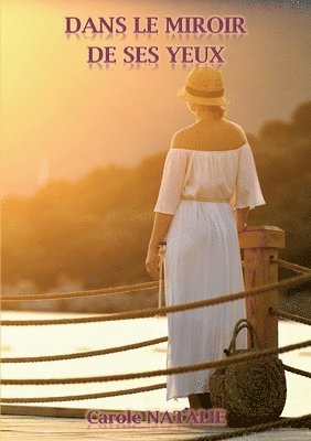 Dans le miroir de ses yeux