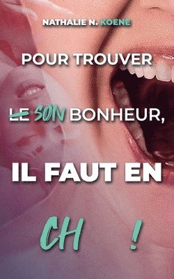 bokomslag Pour trouver son bonheur, il faut en chier !