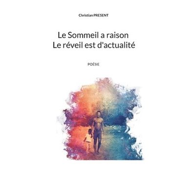 bokomslag Le Sommeil a raison Le rveil est d'actualit