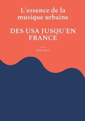 bokomslag L'essence de la musique urbaine