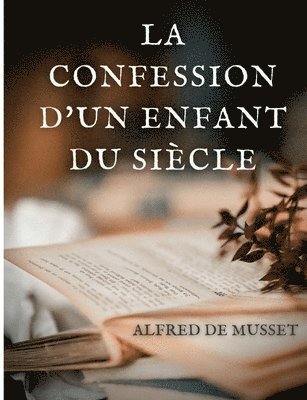bokomslag Confession d'un enfant du siècle