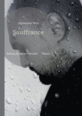 Chris Petit - Souffrance, Häftad