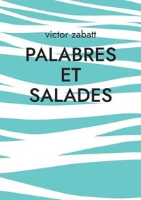 bokomslag Palabres et Salades