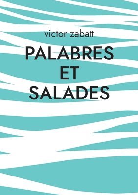 Palabres et Salades 1