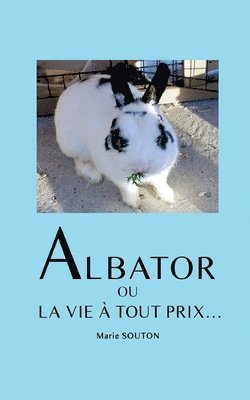 Albator ou la vie a tout prix... 1