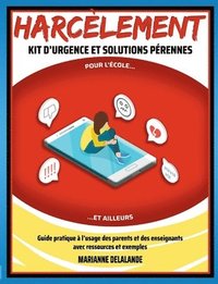 bokomslag Harcèlement Kit d'Urgence et Solutions Pérennes