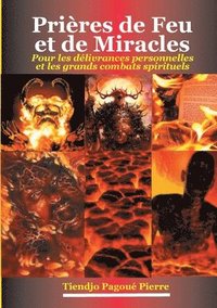 bokomslag Prières de feu et de miracles