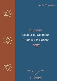 bokomslag Le Jour du Seigneur, tude sur le sabbat