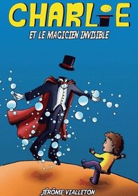 bokomslag Charlie et le magicien invisible